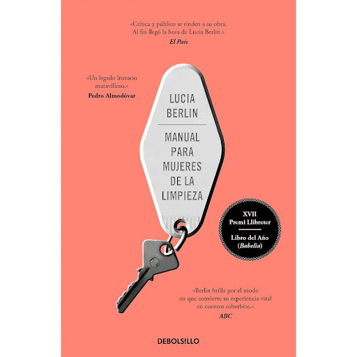 Manual Para Mujeres De La Limpieza. Lucia Berlin Debolsillo Libro x 1.0 MANUAL PARA MUJERES DE LA LIMPIEZA   Con su inigualable toque de humor y melancolía, Lucia Berlin crea verdaderos milagros con episodios del día a día: encuentra la magia en cafeterías y lavanderías d