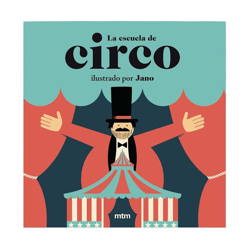La Escuela De Circo. Jano Mtm Editores Libro x 1.0 LA ESCUELA DE CIRCO   Ser un buen aprendiz de circo requiere habilidad, práctica, imaginación y muchas ganas de pasarlo bien.Adéntrate en esta peculiar escuela y aprende con sus divertidos personajes.