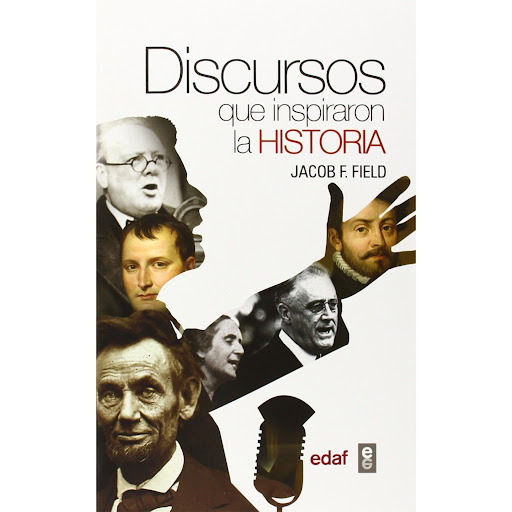 Discursos Que Inspiraron La Historia. Jacob F. Field Edaf Libro x 1  