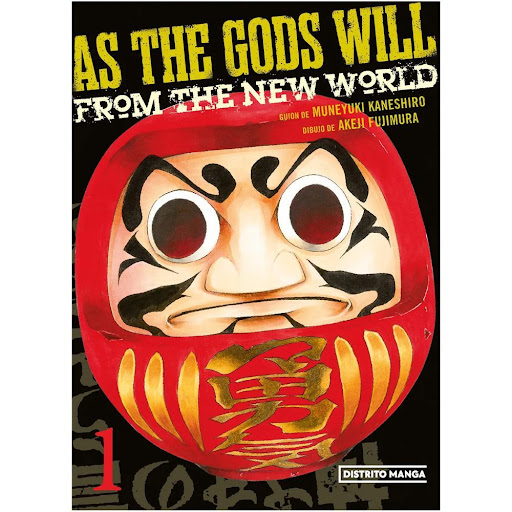 As The Gods Will 1. Muneyuki Kaneshiro Distrito Manga Libro x 1.0 As The Gods Will 1. Muneyuki Kaneshiro  Shun Takahata está harto de la monotonía de la vida, pero las cosas cambian de repente un día cuando, en plena clase y sin previo aviso, él y sus compañeros de 