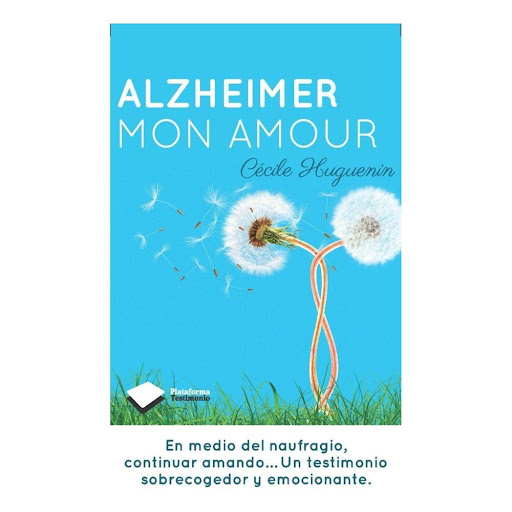 Alzheimer: Mon Amour Plataforma Libro x 1.0 ALZHEIMER, MON AMOUR   CECILE HUGUENIN  ¿Cómo sufrir el duelo por una pareja cuando el ser amado todavía está vivo? Al principio fueron los primeros signos, las palabras que se enredan, los recuerdos 