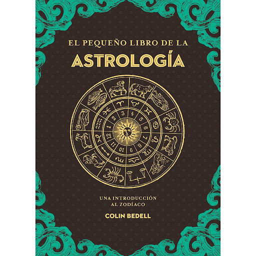 El Pequeño Libro De La Astrología. Una Introducción Al Zodiaco Edaf Libro x 1 EL PEQUEÑO LIBRO DE LA ASTROLOGIA (24)żSIENTES CURIOSIDAD POR LA ASTROLOGÍA? Echa una mirada en profundidad al zodíaco y descubre lo que te puede revelar, gracias a esta introducción breve y accesible