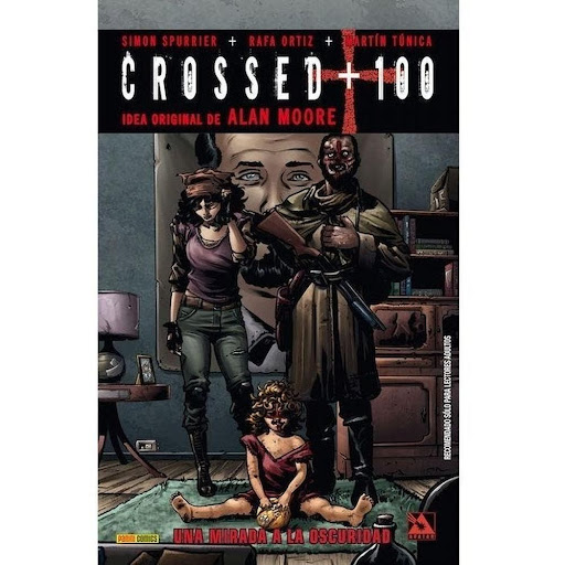 Crossed + 100 No. 3. Una Mirada A La Oscuridad Panini Libro x 1.0 Crossed + 100 3 Una mirada a la oscuridad  El mundo futuro de Crossed concebido por Alan Moore continúa adelante, con un nuevo salto de cinco años. El mundo ha seguido cambiando, mientras los infectad
