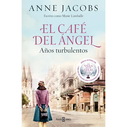 El Café Del Ángel. Años Turbulentos 2. Anne Jacobs Plaza & Janes Libro x 1.0 CAFE DEL ANGEL 2, EL. AÑOS TURBULENTOS   La autora de «La Villa de las Telas» vuelve con la segunda entrega de una emocionante nueva trilogía en torno a una familia que regenta un evocador café alemán