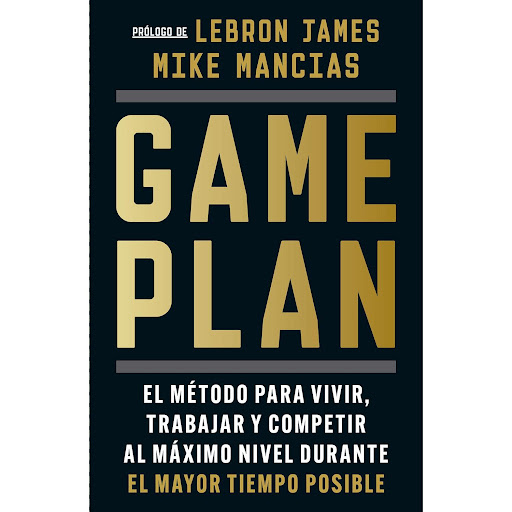 Game Plan. Mike Mancias Ediciones B Libro x 1 GAME PLANDurante las últimas dos décadas, Mike Mancias ha trabajado para incontables profesionales del deporte norteamericano, así como para el programa olímpico de EE.UU. A lo largo de estos años ha 