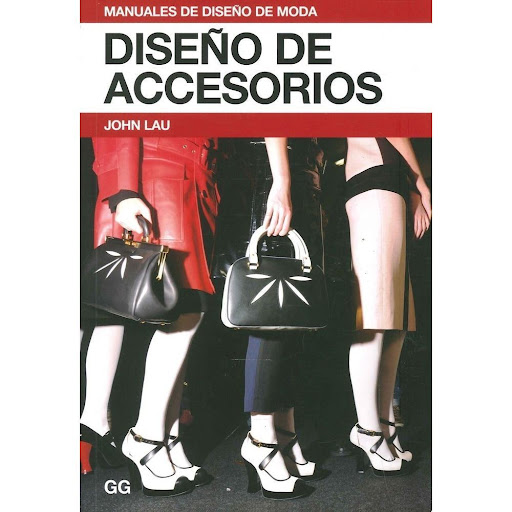 Diseño De Accesorios Gustavo Gili Libro x 1.0 El sector de los accesorios es una especialidad en auge en el mundo de la moda. Sin embargo, es difícil encontrar manuales que aborden los principios y procesos del diseño de moda centrándose en las e