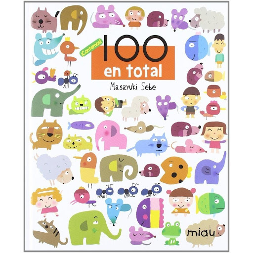 100 En Total ¡contemos! (t.d) Ediciones Jaguar Libro x 1.0 100 EN TOTAL  Autor MASAYUKI SEBE Nº de páginas: 24 Editorial: JAGUAR Idioma: CASTELLANO Encuadernación: Tapa dura ISBN: 9788415116387 Año de edición: 2012 Plaza de edición: MADRID Fecha de lanzamient