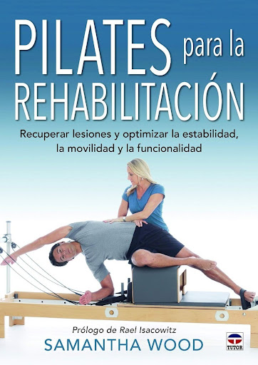 Pilates Para La Rehabilitación Ediciones Tutor,S.A. Libro x 1  