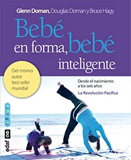 Bebé En Forma, Bebé Inteligente Edaf Libro x 1 BEBE EN FORMA, BEBE INTELIGENTEEscrito para los padres, este libro emocionante presenta una idea revolucionaria: que los niños son capaces de muchas cosas más de las que creemos. El desarrollo tempran
