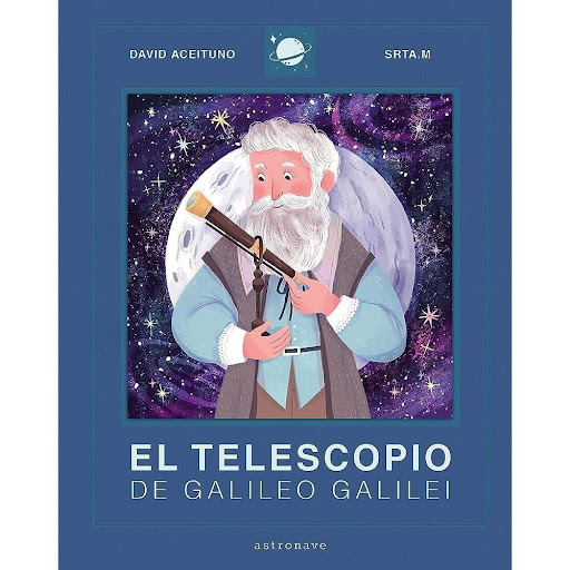El Telescopio De Galileo Galilei (t.d) Editorial Norma Libro x 1.0 El Telescopio de Galileo Galilei (T.D)  Conoce los revolucionarios hitos científicos que Galileo logró mientras apuntaba al cielo con su telescopio. ¿Dónde terminará la Tierra? ¿De qué están hechas la