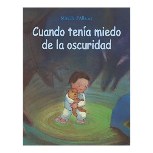 Cuando Tenía Miedo De La Oscuridad (t.d) Editorial Corimbo Libro x 1.0 Cuando tenía miedo de la oscuridad   Colección: Álbumes ilustrados, Escritor: Mireille d'Allance ISBN: 978-84-8470-060-9 Descripción: Cartoné, 32 páginas Formato 260 x 210  Roberto se va a la cama, ¡C