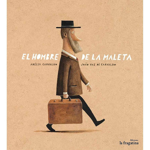 El Hombre De La Maleta (t.d). Adélia Carvalho Generico Libro x 1.0 EL HOMBRE DE LA MALETA  El hombre de la maleta va con ella a todas partes. Nadie sabe cómo se llama ni de dónde es ni adónde va, pero sí se saben algunos detalles sobre él. ¿Quieres descubrirlos? Pues