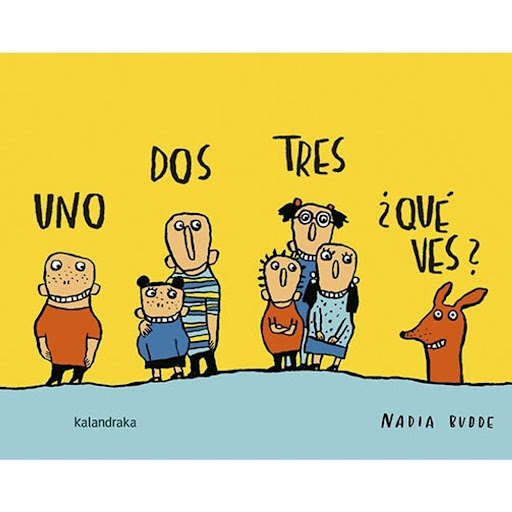 Uno, Dos, Tres ¿qué Ves? Kalandraka Libro x 1.0 UNO, DOS, TRES, ¿QUE ES?    El tándem texto-ilustraciones es la clave para que “Uno, dos, tres, ¿qué ves?” se convierta en uno de los libros favoritos de los primeros lectores. La sucesión de personaj