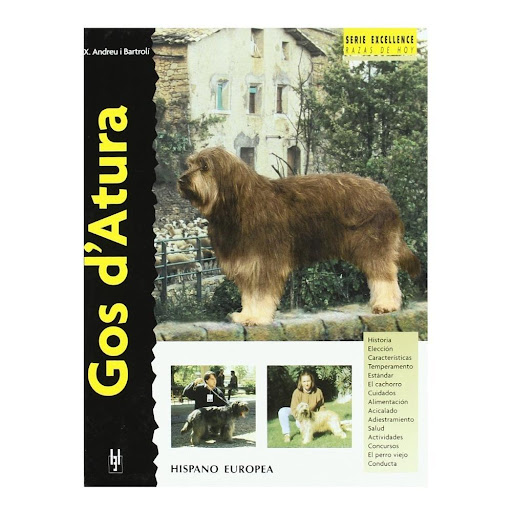 Gos D´atura. Excellence Hispano Europea Libro x 1.0 GOS D ATURA (EXCELLENCE)   Gos D´atura (excellence) Xavier Andreu Esta nueva obra de la colección "Excellence. Razas de hoy" proporciona la más actual y completa información sobre los orígenes, estánd