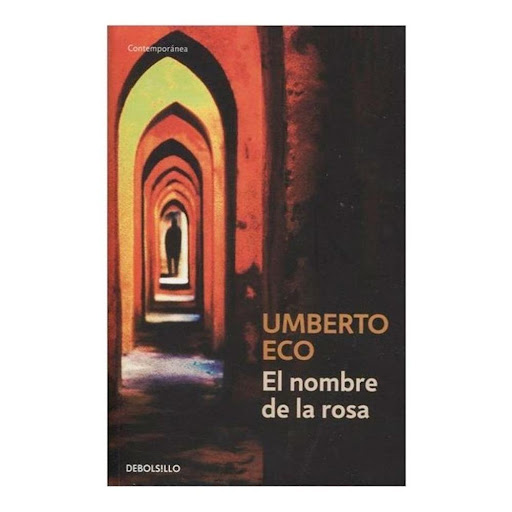 El Nombre De La Rosa. Umberto Eco Debolsillo Libro x 1.0 El Nombre de la Rosa: Umberto Eco Editorial: Penguin Random House Categoría: Literatura Tema: Novelas Colección: Contemporánea Año: 2013 Idioma: Español N° páginas: 504 Encuadernación: Tapa blanda ISB