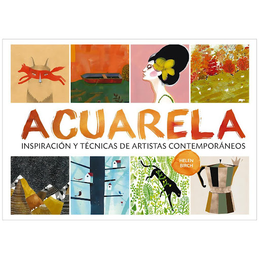 Acuarela. Inspiración Y Técnicas De Artistas Contemporáneos Gustavo Gili Libro x 1.0 ACUARELA: INSPIRACION/TECNICA ARTISTAS CONTEMP.   Tras el éxito de Dibujar, Helen Birch nos sorprende con una nueva guía dedicada, esta vez, a la infinidad de trucos y técnicas que esconde la acuarela