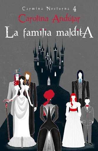La Familia Maldita. Carmina Nocturna 4 Carolina Andújar Penguin Random House  x 1  