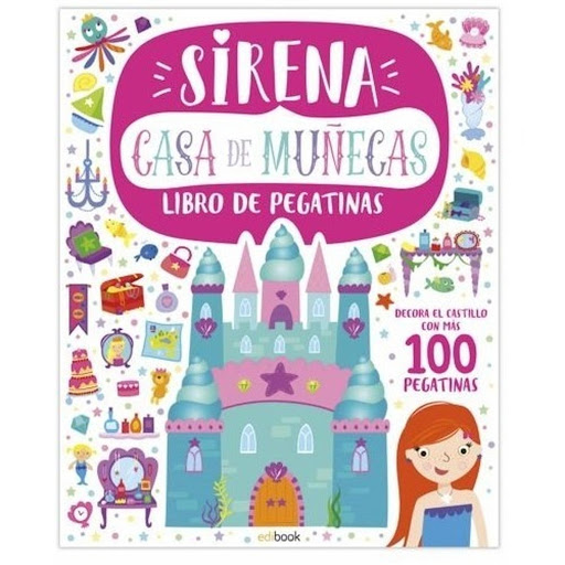 Casa De Muñecas. Sirena. Libro De Pegatinas Ediciones Saldana Libro x 1 Casa de Muñecas. Sirena / Libro de PegatinasPARTICIPA DE LA DIVERSIÓN DEL BALLET, DE LOS CUENTOS DE HADAS, DE LAS AVENTURAS DE LAS SIRENAS O DE LOS SUEÑOS DE LAS PRINCESAS CON ESTOS FANTÁSTICOS LIBROS
