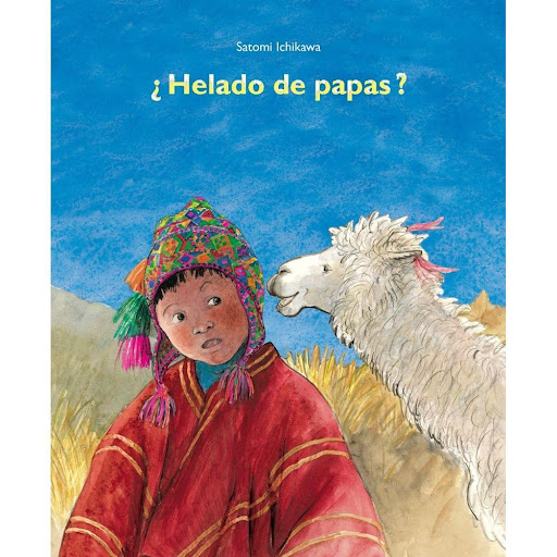 Helado De Papas? (t.d) Editorial Corimbo Libro x 1.0 Helado De Papas? (t.d)  Lucho vive en el altiplano de los Andes. Todas las mañanas se despierta por el olor de una suculenta sopa de papas. Para él y su familia, las papas es uno de los alimentos más 