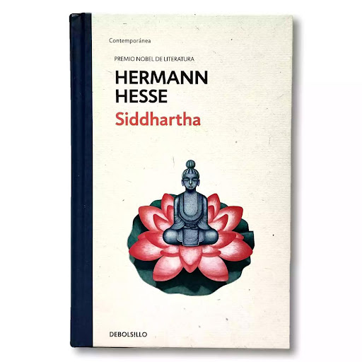 Siddhartha. Hermann Hesse Debolsillo Libro x 1.0 SIDDHARTHA   La historia de Buda novelada por Herman Hesse. Esta novela, ambientada en la India tradicional, relata la vida de Siddhartha, un hombre para quien el camino de la verdad pasa por la renun