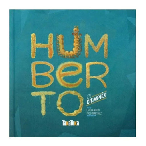 Humberto El Ciempies Generico Libro x 1.0 HUMBERTO, EL CIENPIÉS  Ficha técnica de HUMBERTO, EL CIENPIÉS Humberto, el ciempiés, siempre llega tarde a todas partes y sus amigos empiezan a estar hartos de las largas esperas. Humberto es un anima