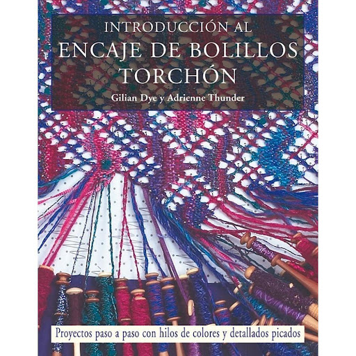 Introducción Al Encaje De Bolillos Torchón Editorial Del Drac Libro x 1.0 INTRODUCCIÓN AL ENCAJE DE BOLILLOS TORCHÓN   Todos los puntos y tecnicas necesarios para realizar preciosos encajes de bolillos. Incluye picados e instrucciones fáciles de seguir. Ofrece una selección