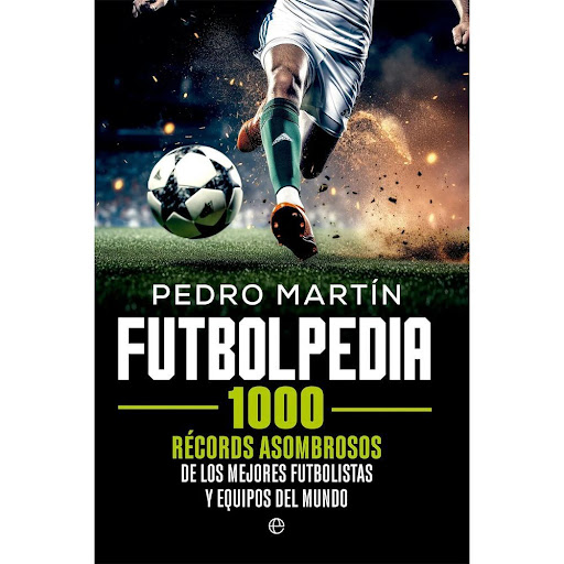 Futbolpedia. 1000 Records Asombrosos De Los Mejores La Esfera De Los Libros Libro x 1.0 Futbolpedia. 1000 Records Asombrosos De Los Mejore   ¿Que futbolista ha jugado más partidos seguidos en Primera División? ¿Que equipos ganaron la liga española sumando más puntos fuera que en su estad