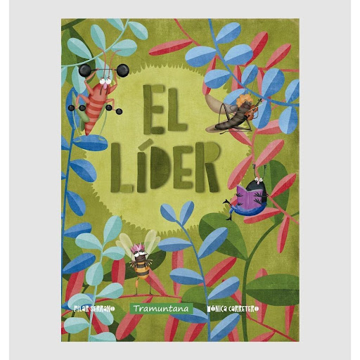 El Líder (t.d) Tramuntana Editorial Libro x 1.0 EL LÍDER  La pequeña charca se está secando, los habitantes están preocupadísimos, necesitan un líder que los dirija. ¿Quién será el más idóneo? ¿el más antiguo? ¿el más fuerte? ¿el más habilidoso? ¿e