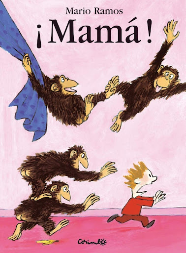 Mama!. Mario Ramos Editorial Corimbo Libro x 1 MAMA żUn hipopótamo en la habitación?żDos leones en el baño?żTres jirafas en el cuarto de papá?ĦMamá!Ficha técnica de MAMANş de páginas: 32Editorial: CORIMBOIdioma: CASTELLANOEncuadernación: Tapa blan