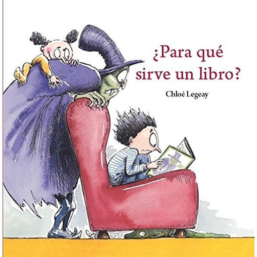 Para Que Sirve Un Libro? (t.d) Generico Libro x 1.0 PARA QUE SIRVE UN LIBRO? (T.D  ¿Para qué sirve un libro? Una pregunta con muchas respuestas posibles. De todas ellas, Chloé Legeay ha escogido algunas y las ha expresado e ilustrado con todo detalle y