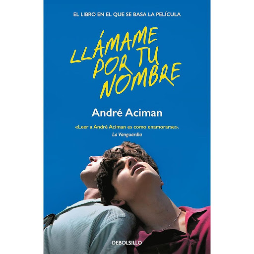 Llamame Por Tu Nombre. André Aciman Debolsillo Libro x 1.0 Llamame Por Tu Nombre. André Aciman  Durante la década de los ochenta, la familia de Elio recibe todos los veranos en su casa de Italia a estudiantes o creadores jóvenes que, a cambio de alojamiento, 