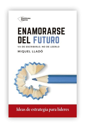 Enamorarse Del Futuro. Miquel Lladó Plataforma Libro x 1 Enamorarse del futuroMiquel LladóISBN: 9788418285417Páginas: 160Colección: EmpresaFormato: Rústica con solapasAño de publicación: 2020Uno de los mayores expertos en estrategia empresarial de este país