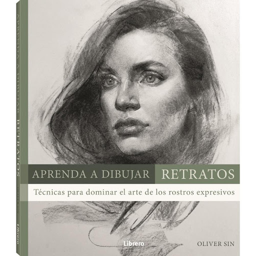 Aprenda A Dibujar Retratos: Tecnicas Librero Libro x 1.0 APRENDA A DIBUJAR RETRATOS: TECNICAS PARA DOMINAR EL ARTE DE LOS ROSTROS EXPRESIVOS   Aprenda a dibujar retratos es una guía moderna imprescindible para dibujar retratos y cabezas humanas con los mate