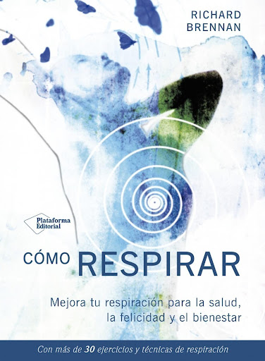 Cómo Respirar. Richard Brennan Plataforma Libro x 1 