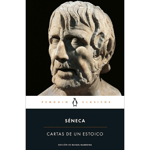 Cartas De Un Estoico. Séneca Penguin Clasicos Libro x 1.0 CARTAS DE UN ESTOICO   En estas meditaciones que se presentan bajo la forma de cartas a su amigo Lucilio, Séneca, uno de los mayores exponentes del estoicismo, nos invita a un viaje de introspección y