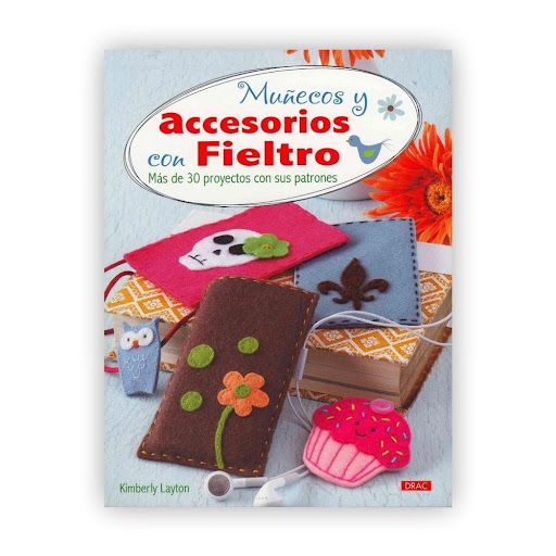 Muñecos Y Accesorios Con Fieltro Editorial Del Drac Libro x 1.0 MUÑECOS Y ACCESORIOS CON FIELTRO   KIMBERLY LAYTON  Las labores de fieltro son la actividad creativa perfecta: fáciles, divertidas y al alcance de todos. Con ellas se consiguen objetos tan prácticos c