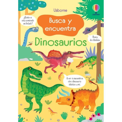 Dinosaurios. Busca Y Encuentra Usborne Libro x 1.0 DINOSAURIOS (BUSCA Y ENCUENTRA)  Un atractivo libro de actividades variadas en el que los niños deberán buscar, contar o aparear dinosaurios y otras cosas siguiendo las indicaciones que les dan los an
