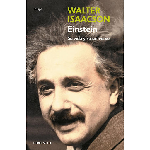 Einstein. Su Vida Y Su Universo. Walter Isaacson Debolsillo Libro x 1.0 EINSTEIN   Albert Einstein es uno de los científicos más importantes de la historia y un ícono del siglo XX.  ¿Qué lo hizo un genio? ¿Cómo funcionaba su mente? ¿Cómo era el ser humano detrás del perso