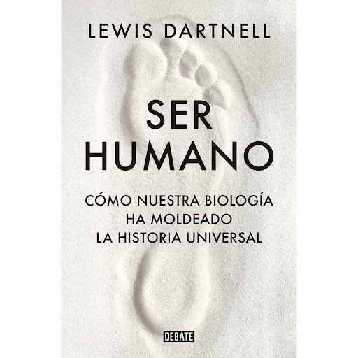 Ser Humano. Lewis Dartnell Debate Libro x 1.0 SER HUMANO   Somos una maravilla de la evolución, capaces de hazañas increíbles. Pero también somos profundamente imperfectos. Nuestros cuerpos y mentes a menudo se rompen, fallan y nos entorpecen. Se