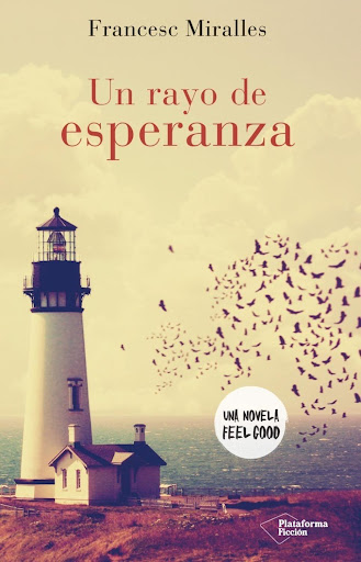Un Rayo De Esperanza. Francesc Miralles Plataforma Libro x 1  