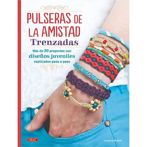 Pulseras De La Amistad Trenzadas Editorial Del Drac Libro x 1.0 PULSERAS DE LA AMISTAD TRENZADAS   Gran variedad de atractivos modelos y unas técnicas muy sencillas que permitirán realizar novedosas pulseras con hilo de bordar y cáñamo. Cada proyecto incluye gráfi
