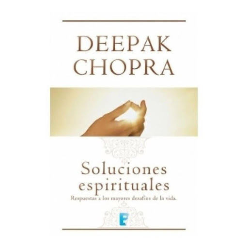 Soluciones Espirituales. Deepak Chopra B De Bolsillo Libro x 1.0 Soluciones Espirituales   Autor Deepak Chopra ISBN 9789585999657 Edición: 1 Idioma: Espanol Número de páginas: 210 Dimensiones: Ancho: 12cm - Alto: 19cm Peso: 50grs Formato Libro Presentación Tapa bla
