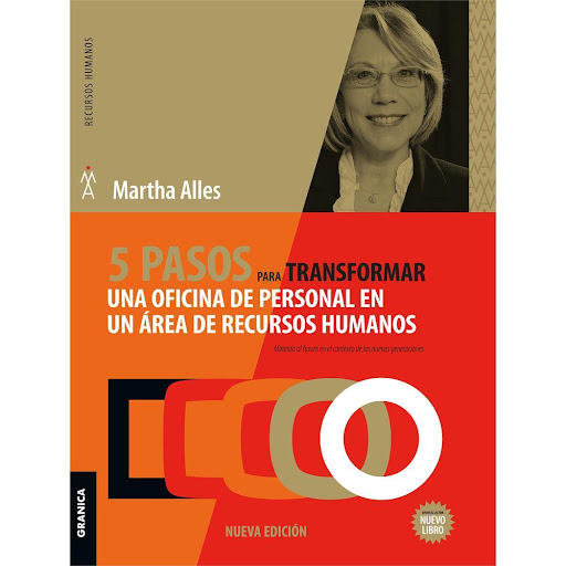 5 Pasos Para Transformar Una Oficina De Personal Granica Libro x 1.0 5 PASOS TRANSF. OFICINA PERSONAL AREA RECURSOS HUM   Aun hoy, numerosas organizaciones administran sus recursos humanos mediante “oficinas de personal” dedicadas casi exclusivamente al cumplimiento de