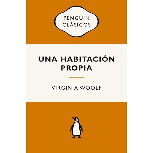 Una Habitación Propia. Virginia Woolf Penguin Clasicos Libro x 1.0 UNA HABITACION PROPIA(COLECCION PENGUIN)   Considerado uno de los textos fundadores del feminismo moderno, Una habitación propia (1929) puso en circulación ideas como la importancia de la independenci