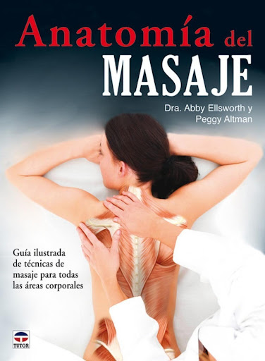 Anatomía Del Masaje. Guía Ilustrada Ediciones Tutor,S.A. Libro x 1  