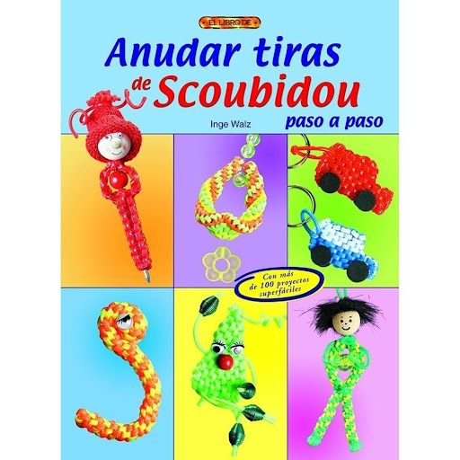 Anudar Tiras De Scoubidou Paso A Paso Editorial Del Drac Libro x 1.0 ANUDAR TIRAS DE SCOUBIDOU PASO A PASO   Todo tipo de nudos —redondos, en espiral, rectangulares y cuadrados— con tres, cuatro, seis y hasta con diez, doce o más tiras. Más de 100 proyectos explicados 
