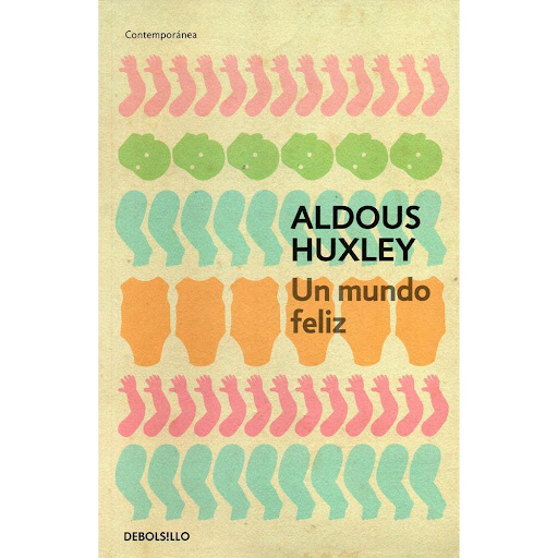 Un Mundo Feliz. Aldous Huxley Debolsillo Libro x 1.0 UN MUNDO FELIZ  Autor(a): Aldous Huxley Editorial: Debolsillo ISBN 9789588773612 Dimensiones 19 cm x 12.5 cm x 1.8 cm Encuadernación Rústica N.° páginas 254 Idioma Español Tipo Libro impreso  Un mundo