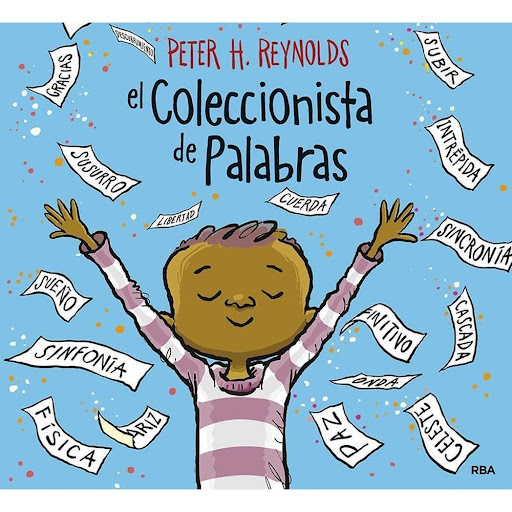 El Coleccionista De Palabras. Peter H. Reynolds Rba Libro x 1.0 El Coleccionista de Palabras   Autor: Peter H. Reynolds ISBN: 9788427214989 Editorial: Molino Número de páginas: 40 Encuadernación: Tapa Dura Formato: 22,8 x 21 cm   Jerome descubrirá la magia de las 