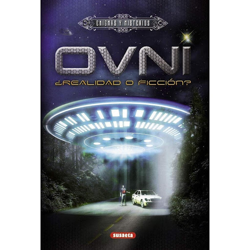 Ovni ¿realidad O Ficción? Enigmas Y Misterios Susaeta Ediciones Libro x 1.0 OVNI ¿REALIDAD O FICCION? (ENIGMA MISTERIO)  Los hay que juran haber visto ovnis en el cielo e incluso algunos dicen haber hablado con extraterrestres. Sean o no fruto de la imaginación, resulta casi 