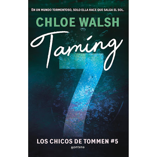 Taming 7. Los Chicos De Tommen 5. Chloe Walsh Montena  x 1 TAMING 7 (CHICOS DE TOMMEN 5)Los Chicos de Tommen, la serie sports romance YA que ha encandilado a toda una generación.A Gerard Gibsie Gibson, el descarado del colegio, la comedia le corre por las ven